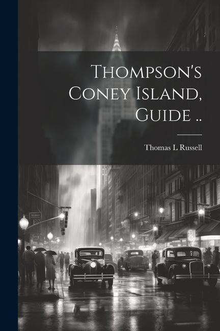 Thompsons Coney Island, Guide ..