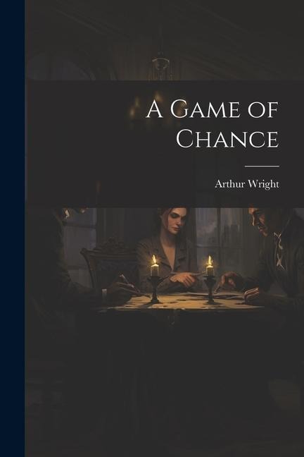 A Game of Chance