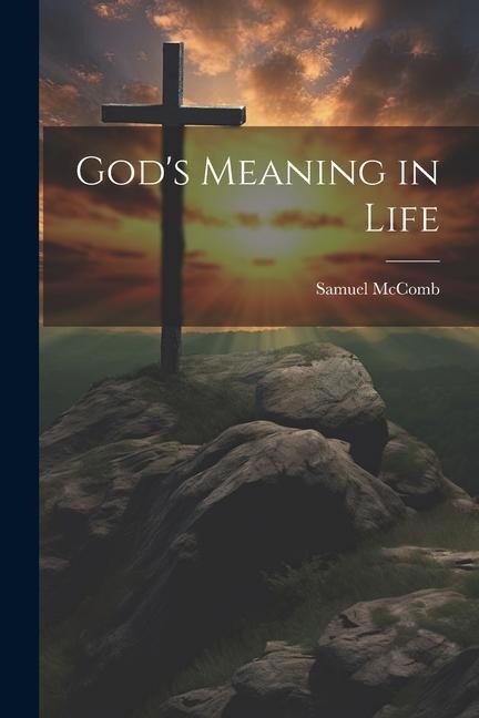 Gods Meaning in Life