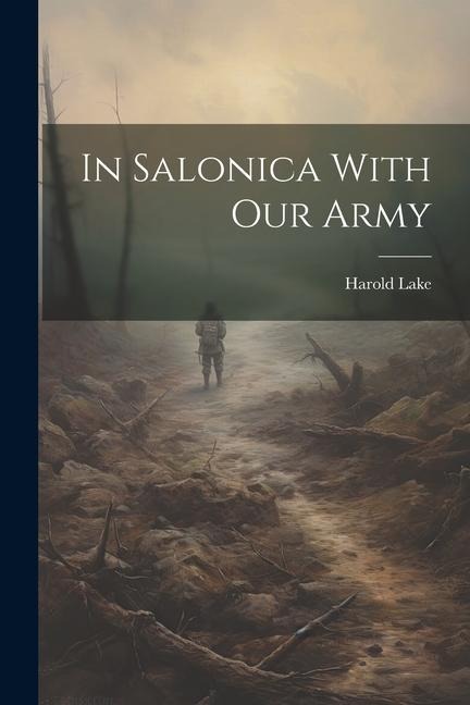 In Salonica With our Army