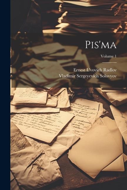 Pisma; Volume 1