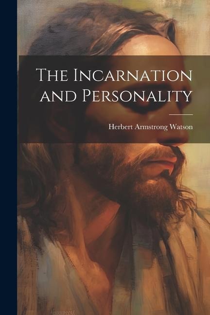 The Incarnation and Personality