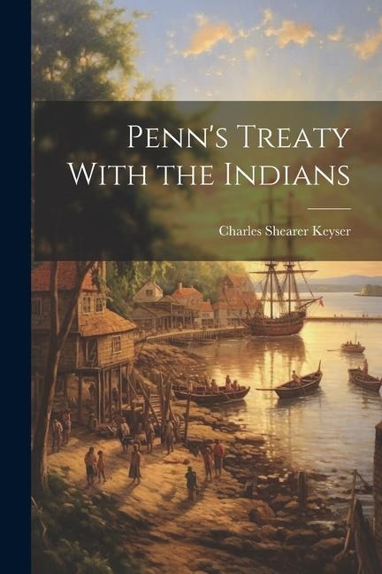 Penns Treaty With the Indians