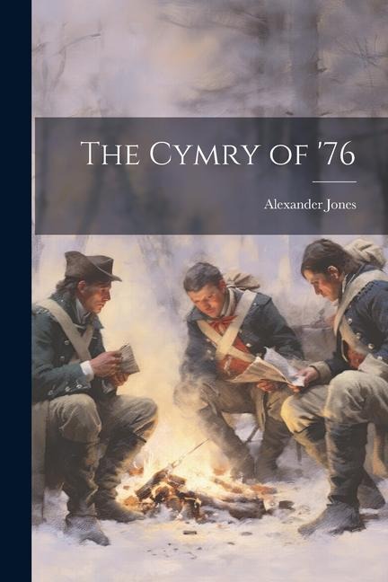 The Cymry of 76