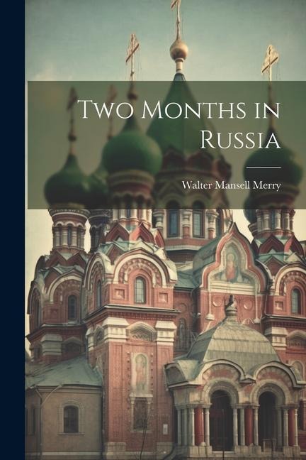Two Months in Russia
