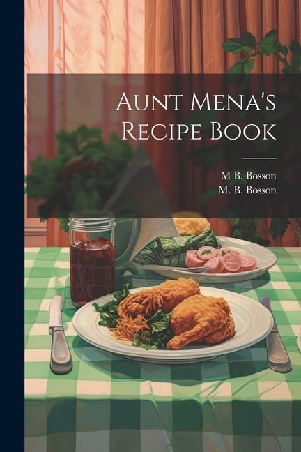 Aunt Menas Recipe Book