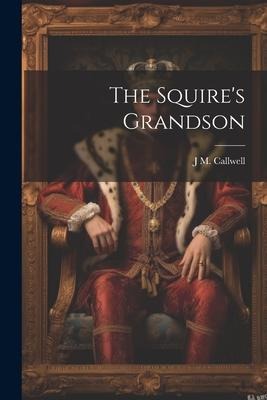 The Squires Grandson