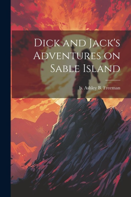 Dick and Jacks Adventures on Sable Island