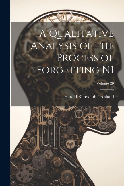 A Qualitative Analysis of the Process of Forgetting N1; Volume 29