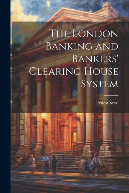 The London Banking and Bankers Clearing House System