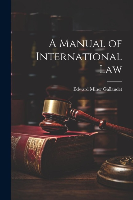 A Manual of International Law