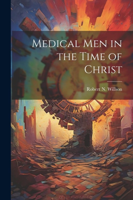 Medical men in the Time of Christ