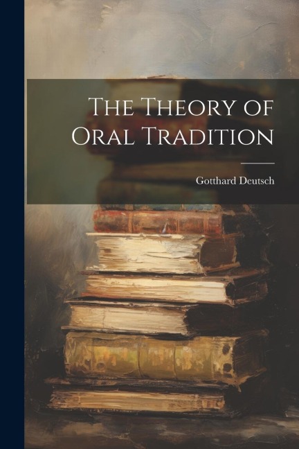 The Theory of Oral Tradition
