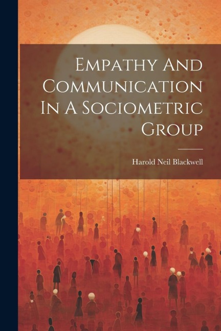 Empathy And Communication In A Sociometric Group