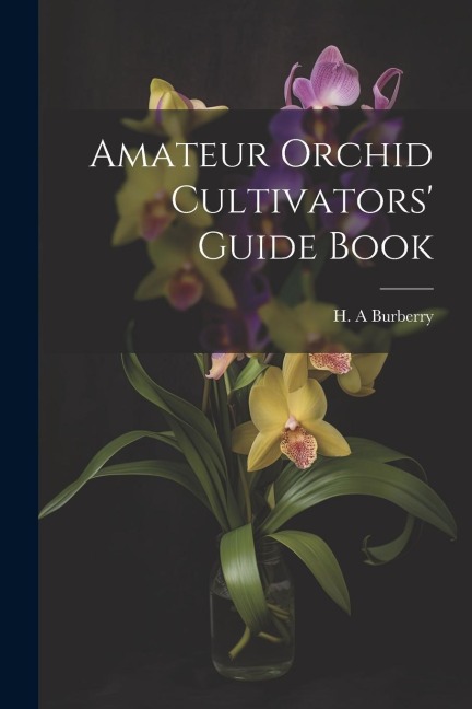 Amateur Orchid Cultivators Guide Book