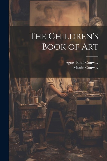 The Childrens Book of Art