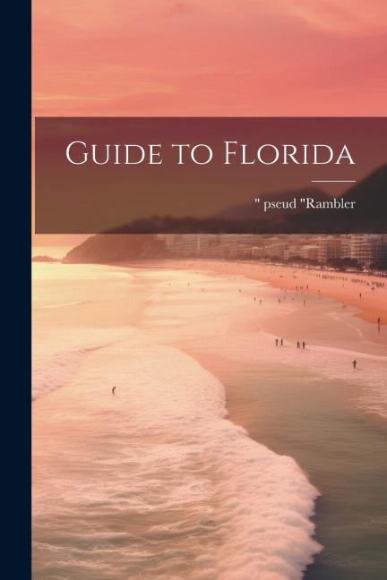 Guide to Florida