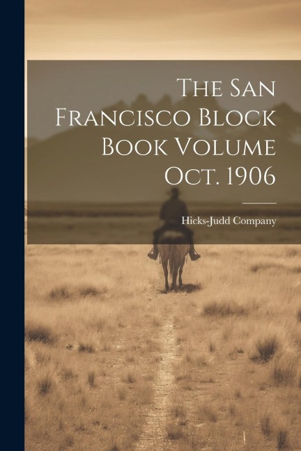 The San Francisco Block Book Volume oct. 1906