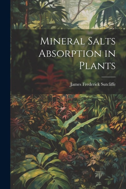 Mineral Salts Absorption in Plants