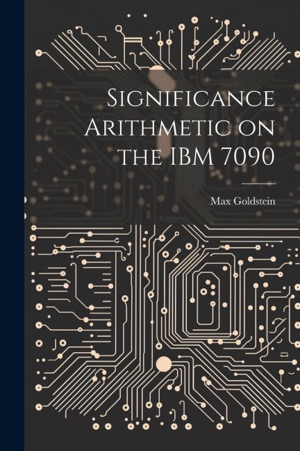 Significance Arithmetic on the IBM 7090