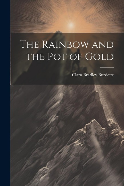 The Rainbow and the pot of Gold