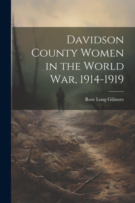 Davidson County Women in the World war, 1914-1919