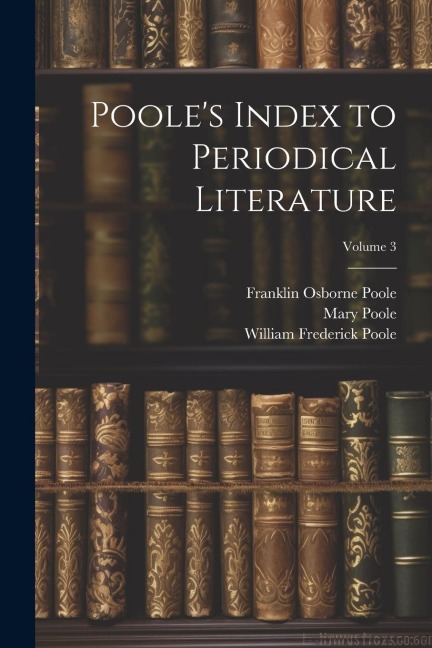 Pooles Index to Periodical Literature; Volume 3