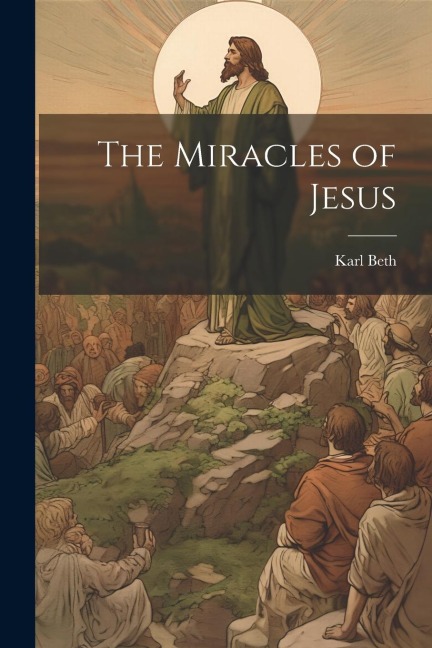The Miracles of Jesus