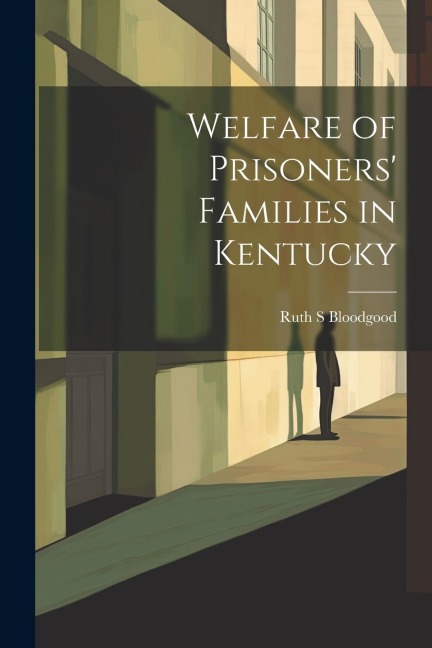 Welfare of Prisoners Families in Kentucky