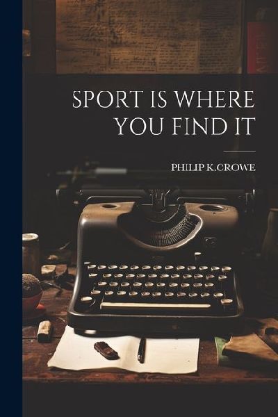 Sport Is Where You Find It