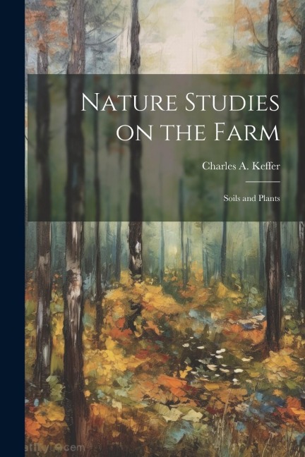 Nature Studies on the Farm: Soils and Plants