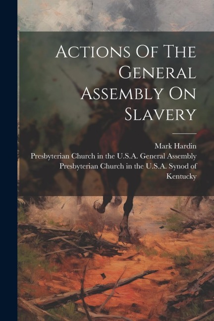 Actions Of The General Assembly On Slavery