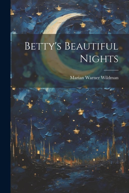 Bettys Beautiful Nights