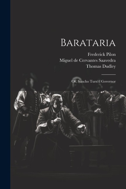 Barataria: Or, Sancho Turnd Governor