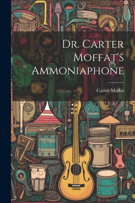 Dr. Carter Moffats Ammoniaphone