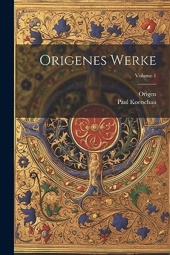 Origenes Werke; Volume 1