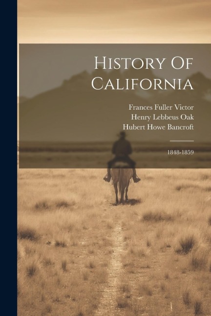 History Of California: 1848-1859