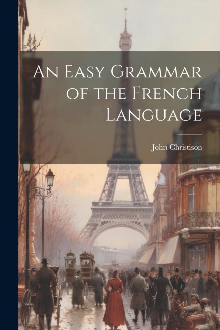 An Easy Grammar of the French Language