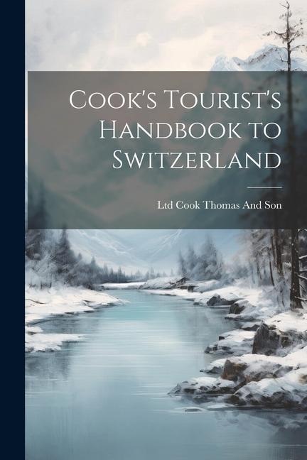 Cooks Tourists Handbook to Switzerland