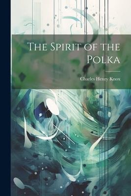 The Spirit of the Polka