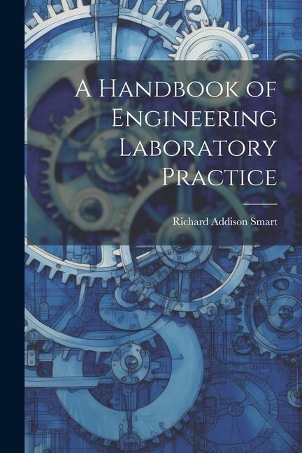 A Handbook of Engineering Laboratory Practice