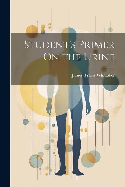 Students Primer On the Urine