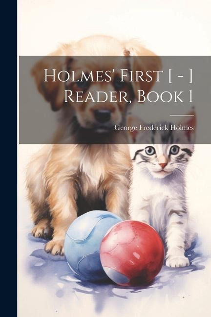 Holmes First [ - ] Reader, Book 1