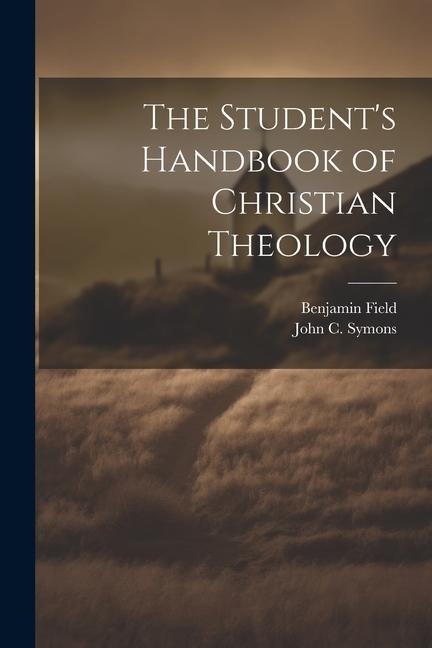 The Students Handbook of Christian Theology