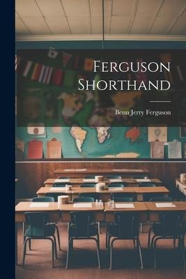 Ferguson Shorthand