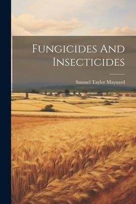 Fungicides And Insecticides