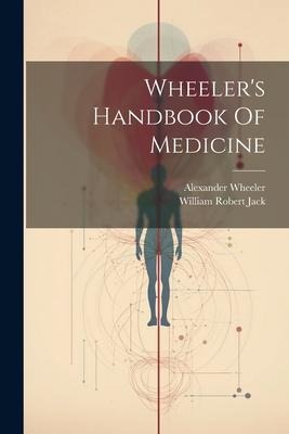 Wheelers Handbook Of Medicine
