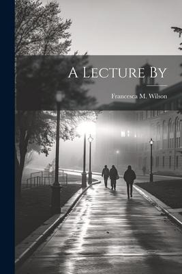 A Lecture By