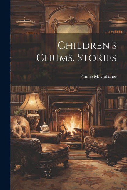 Childrens Chums, Stories