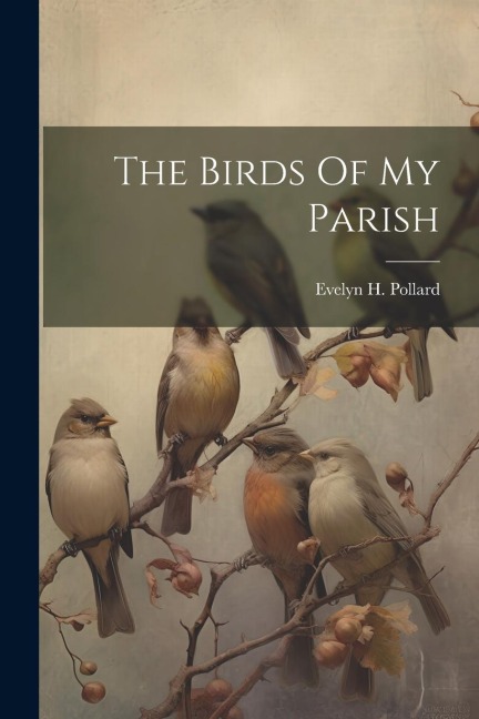 The Birds Of My Parish